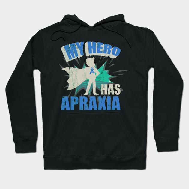 My Hero Has Apraxia Apraxia Awareness Hoodie by tanambos